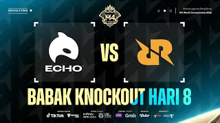 [ID] M4 Babak Knockout Hari 8 - ECHO vs RRQ Hoshi Game 4