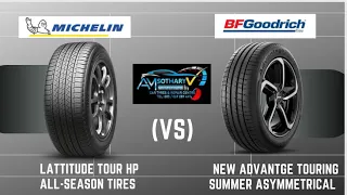 ប្រៀបធៀបគ្នារវាង Michelin Lattitude Tour HP [Vs] BFGoodrich Advantage Touring