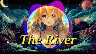 The River - Nightcore