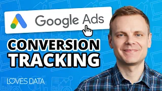 Google Ads Conversion Tracking for Beginners