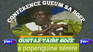 la partie la plus importante du conférence G.S.B popen. sérére OUSTAZ TAÏBE SOCE ne passe pas