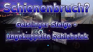 Schienenbruch! Schiebelok an der Geislinger Steige - Ein Tag im Leben eines Lokführers / #23