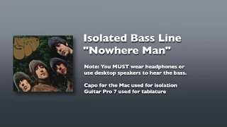 "Nowhere Man" - Definitive Isolated Bass