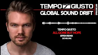 Tempo Giusto - Global Sound Drift 149 - Best Trance Music 2020