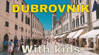 Dubrovnik Croatia and Kotor Montenegro with Kids