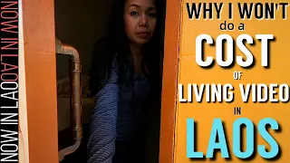 Why I Won't do a COST of LIVING Video in Laos | Now in Lao