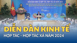Thủ tướng Chính phủ Phạm Minh Chính chủ trì diễn đàn kinh tế hợp tác - hợp tác xã năm 2024 | THLC
