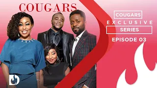 Cougars Episode 3 - Exclusive Nollywood Passion Series Full