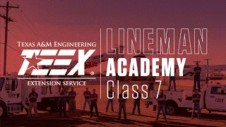 TEEX Lineman Academy Class #7 | Highlight Reel