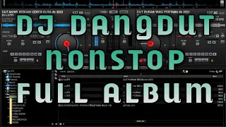 DJ DANGDUT NONSTOP FULL ALBUM AKHIR SEBUAH CERITA x MIMI PIPI LAGU LAGU PILIHAN MIX TERBARU