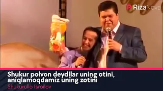 Shukurullo Isroilov - Shukur polvon deydilar uning otini, aniqlamoqdamiz uning zotini