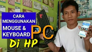 Cara menggunakan Mouse dan Keyboard PC di hp