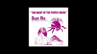 Sun Ra - The Night of The Purple Moon 1970