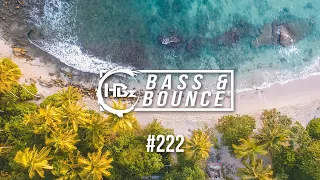 HBz - Bass & Bounce Mix #222 (Hands Up/Techno Remix Special)