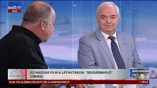 Napindító - Új magyar film a láthatáron Brigádnapló címmel - HÍR TV