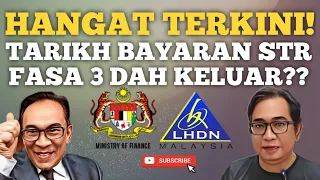 TERKINI! TARIKH PEMBAYARAN STR FASA 3 DAH DIUMUMKAN?