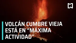 Volcán Cumbre Vieja está en “máxima actividad” - Noticias MX