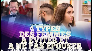 Pasteur marcello tunasi 4 types des Femmes A eviter et A ne pas epouser