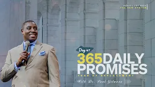 365 DAILY PROMISES | Day 47 | With Apostle Dr. Paul M. Gitwaza