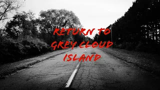 Grey Cloud Island Explore and Spirit Box Session
