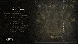 Six Burning Knives - The Øath (Deluxe Edition) (Full Album)