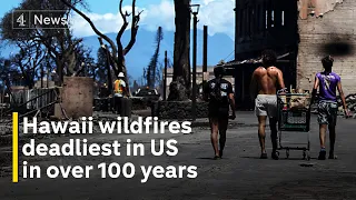 Hawaii wildfires deadliest in the US in over 100 years