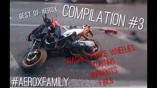 Best Of Aerox Compilation #3 2017 | Crashes | Wheelies | Burnouts | Police | Fails