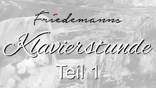Friedemanns KlavierstundeTeil 1