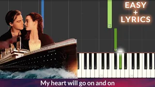 Celine Dion - My Heart Will Go On (Titanic) EASY Piano Tutorial + Lyrics
