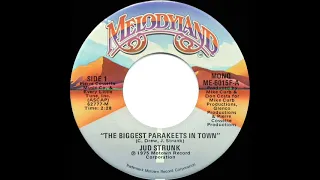 1975 Jud Strunk - The Biggest Parakeets In Town