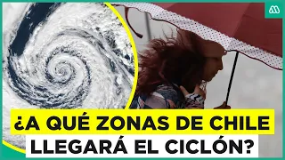 Ciclón: Estas serán las zonas de Chile a las que llegará el fenómeno climático