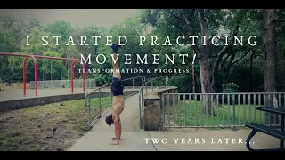 My Two Year Movement Practice Transformation | The Movement Standard, an Ido Portal-Inspired Method