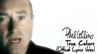 Phil Collins - True Colors (Official Lyrics Video)