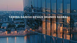 DCD Brand Video TAKING DANISH DESIGN BRANDS GLOBAL