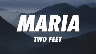 Two Feet - Maria (Lyrics)