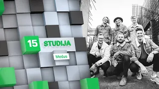 15min studijoje – grupė „Medus": apie karjeros pradžią, išskirtinį skambesį ir prizus