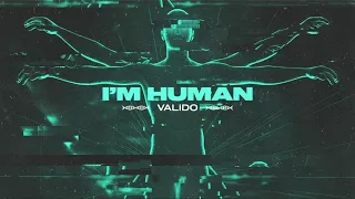 Valido - I'm Human (TC Visualiser)