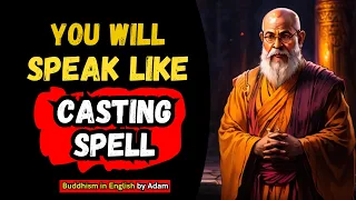😵How to Use WORDS AS SPELLS and Change Your Life : 3 MAGIC WORDS to Manifest Your Desires | Buddhism