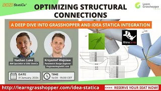 OPTIMIZING STRUCTURAL CONNECTIONS: A Deep Dive into Grasshopper and IDEA StatiCa Integration