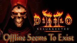 Diablo 2 Resurrected 💠 Offline Mode Discussion