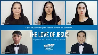 The Love of Jesus | Baptist Music Virtual Ministry | Quintet