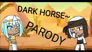 Dark Horse - Parody ||°GLMV°||