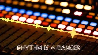 SNAP - Rhythm is a Dancer (Slow Reverb)