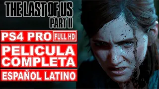 The Last of Us: Parte II | Película Completa en Español Latino | Todas las Cinemáticas (PS4 Pro)