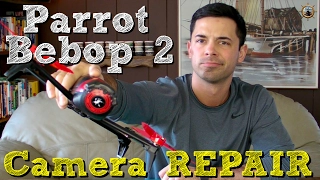 PARROT BEBOP 2 CAMERA REPAIR // How To REPLACE A Broken Lens