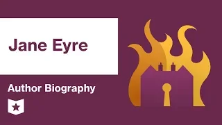 Jane Eyre  | Author Biography | Charlotte Brontë