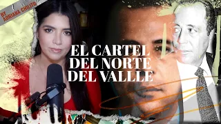 EL CARTEL DEL NORTE DEL VALLE, influencia, modus operandi y éxito tras caída de 'EL CARTEL DE CALI'