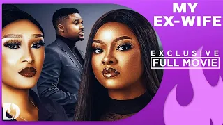 My Ex Wife - Exclusive Blockbuster Nollywood Passion Movie Full 2023