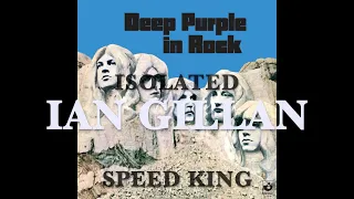 Deep Purple - Isolated - Ian Gillan - Speed King