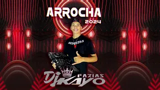 SET ARROCHA 2024 - AS TOPS DO MOMENTO - ARROCHA SOFRÊNCIA 2024 DJ KAYO FARIAS